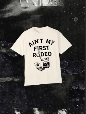 Not My First Rodeo T-Shirt